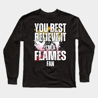 Calgary Flames Fan - Hockey Long Sleeve T-Shirt